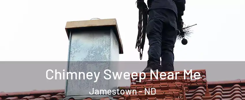  Chimney Sweep Near Me Jamestown - ND