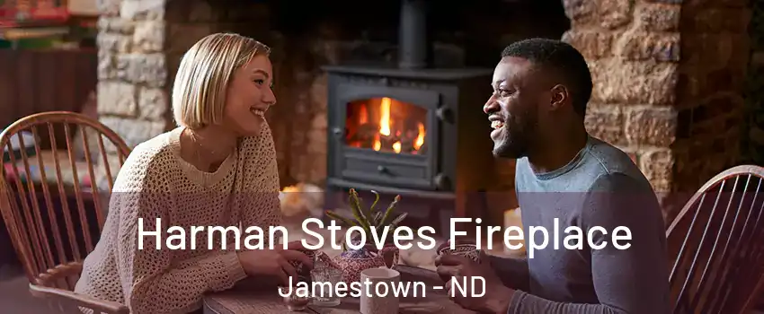  Harman Stoves Fireplace Jamestown - ND