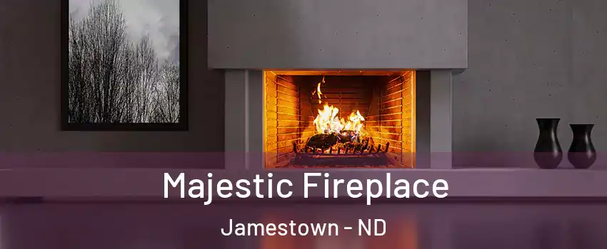  Majestic Fireplace Jamestown - ND