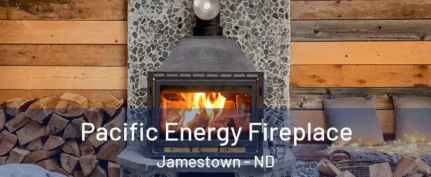  Pacific Energy Fireplace Jamestown - ND